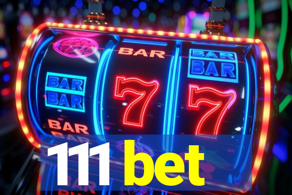 111 bet